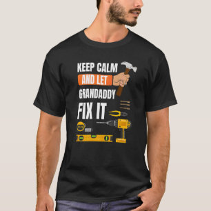 Camiseta Los Hombres Mantienen La Calma Y Dejan Que Grandad