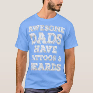 Camiseta Los Hombres Maravillosos Tienen Tatuajes Y Padres