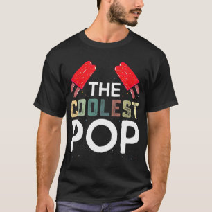 Camiseta Los hombres más fríos del Pop Funny Mejor Papá Que