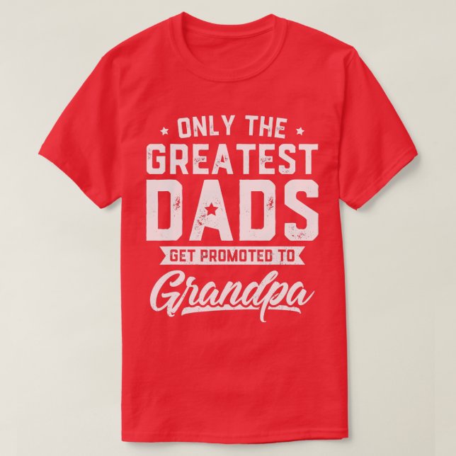 Camiseta Los Hombres Más Grandes Se Promocionan Al Abuelo P (Diseño del anverso)