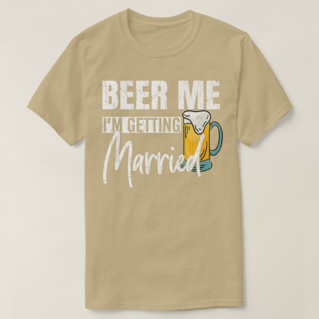 Camiseta Los Hombres Me Beben, Me Estoy Casando Con Una Bod (Diseño del anverso)