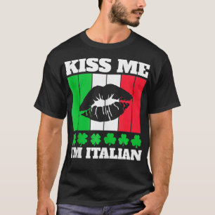 Camiseta Los Hombres Me Besan, Soy Italiano Día De Sta Patr
