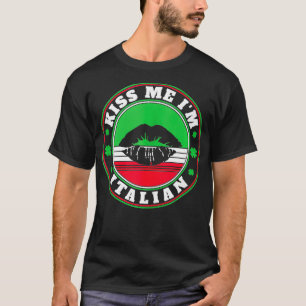 Camiseta Los Hombres Me Besan, Soy Italiano Día De Sta Patr