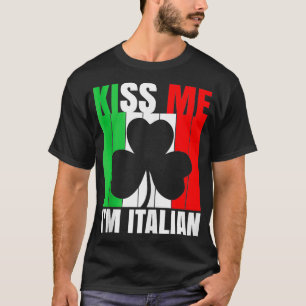 Camiseta Los Hombres Me Besan, Soy Italiano Día De Sta Patr
