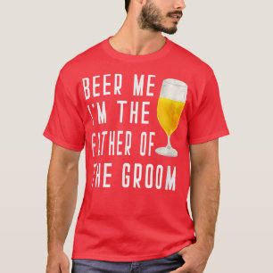 Camiseta Los Hombres Me Cerven, Soy El Padre De Los Madrino