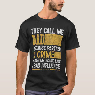 Camiseta Los Hombres Me Llaman A Mi Compañero Papá Crimen M
