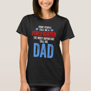 Camiseta Los Hombres Me Llaman Cal Más Importante