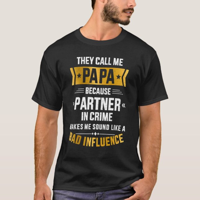 Camiseta Los Hombres Me Llaman Crimen De Socio Papa Mala In (Anverso)