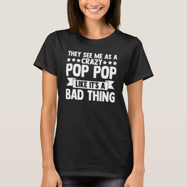Camiseta Los hombres me ven como un loco abuelo del pop Po (Anverso)