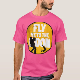 Camiseta Los Hombres Me Vuelan A La Pesca De La Luna 