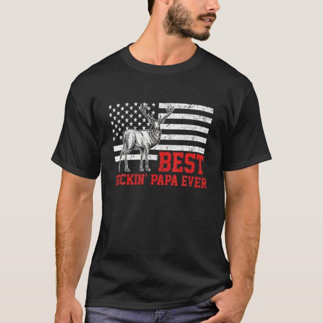 Camiseta Los hombres mejor buckin papá jamás ciervo cazando (Anverso)