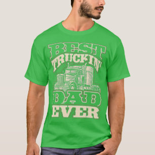 Camiseta Los hombres mejor camionero papá jamás camionero p