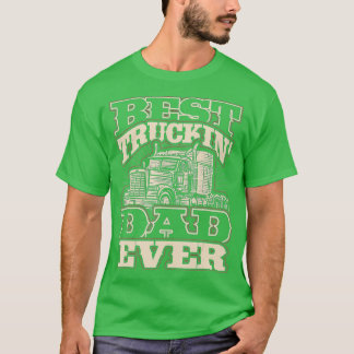 Camiseta Los hombres mejor camionero papá jamás camionero p