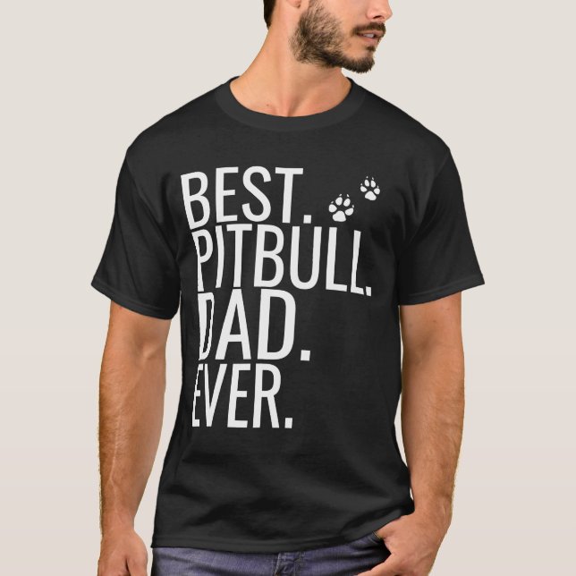 Camiseta Los Hombres Mejor Pitbulls Papá Nunca Padre Día Po (Anverso)