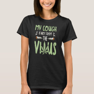 Camiseta Los Hombres, Mi Tos No Es De La Maleza Virus