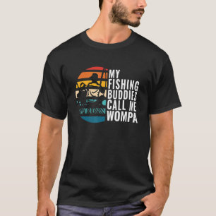 Camiseta Los Hombres Mis Budistas Pescadores Me Llaman Womp