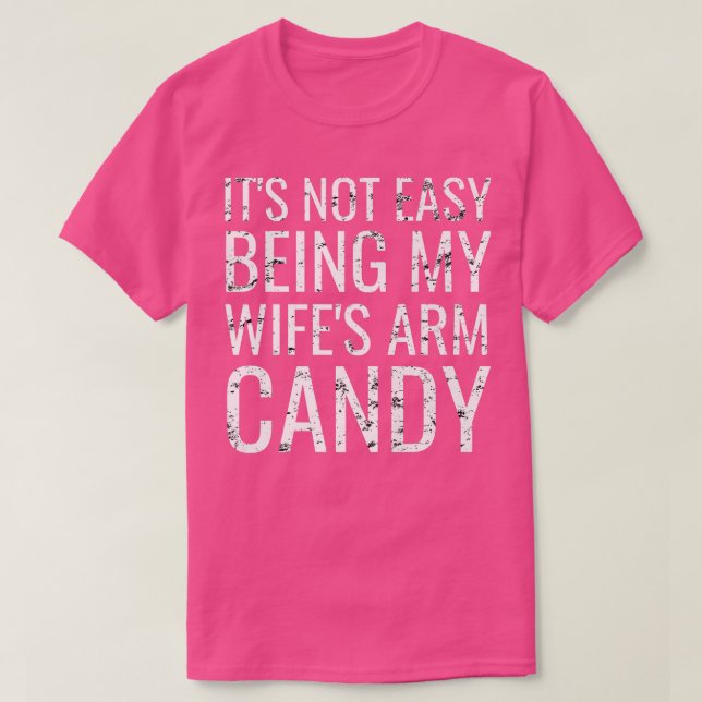 Camiseta Los Hombres No Es Fácil Ser Mis Esposas Son Candy  (Diseño del anverso)
