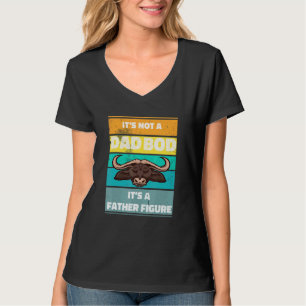 Camiseta Los Hombres No Es Un Bod De Papá Es Un Búfalo Figu