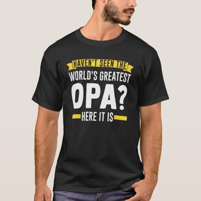 Camiseta Los hombres no han visto la mayor abuela Opa del m (Anverso)