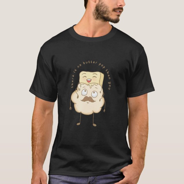 Camiseta Los Hombres No Hay Pop De Mantequilla Que El Mejor (Anverso)