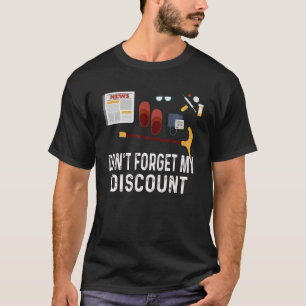 Camiseta Los hombres no olvidan mi descuento - Viejo zopenc