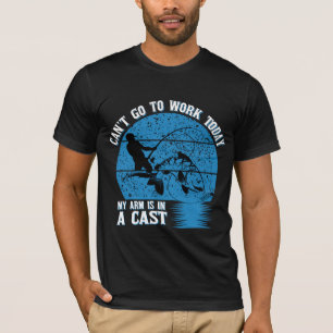 Camiseta Los hombres no pueden trabajar hoy Mi brazo está 