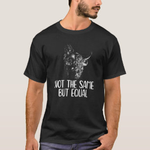 Camiseta Los Hombres No Son Iguales Pero Igual Que Los Gana
