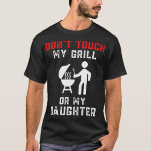 Camiseta Los Hombres No Tocan Mi Grill O Mi Funn De Camisas