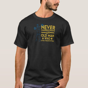 Camiseta Los hombres nunca subestiman a un anciano que ama 
