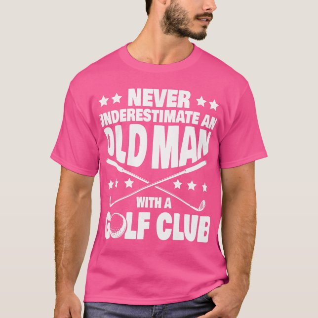 Camiseta Los Hombres Nunca Subestiman A Un Viejo Con Un Cl  (Anverso)