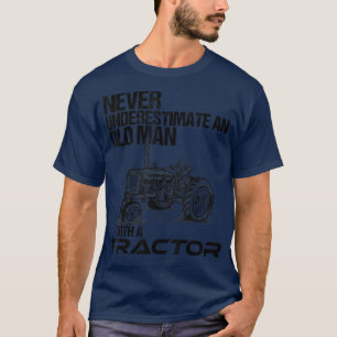 Camiseta Los Hombres Nunca Subestiman A Un Viejo Con Un Tra