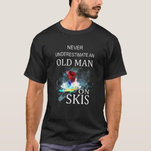 Camiseta Los Hombres Nunca Subestiman A Un Viejo En Esquí