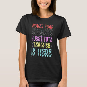 Camiseta Los hombres nunca temen que el profesor sustituto 