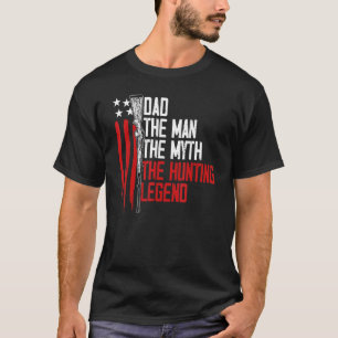 Camiseta Los Hombres Orgullosos Dada Dad La Leyenda De Caza
