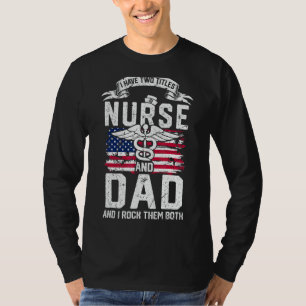Camiseta Los Hombres Orgullosos Enfermeras Padre Soy Papá Y