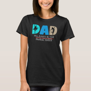 Camiseta Los hombres papá siempre serán tu pequeño balerino