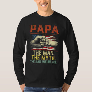 Camiseta Los Hombres Papa The Man The Mythe Bad Influence A
