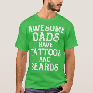 CAMISETA LOS HOMBRES PAPAS INCREÍBLES TIENEN TATUAS Y CABAL