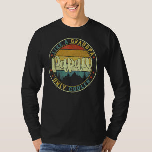 Camiseta Los Hombres Papaw Como Una Abuela Sólo Gallina Vin