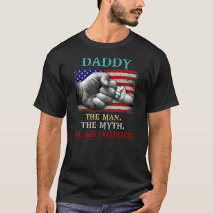 Camiseta Los Hombres Papi El Hombre El Mito La Mala Influen