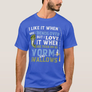 Camiseta Los hombres, pero me encanta cuando se tira en mi 