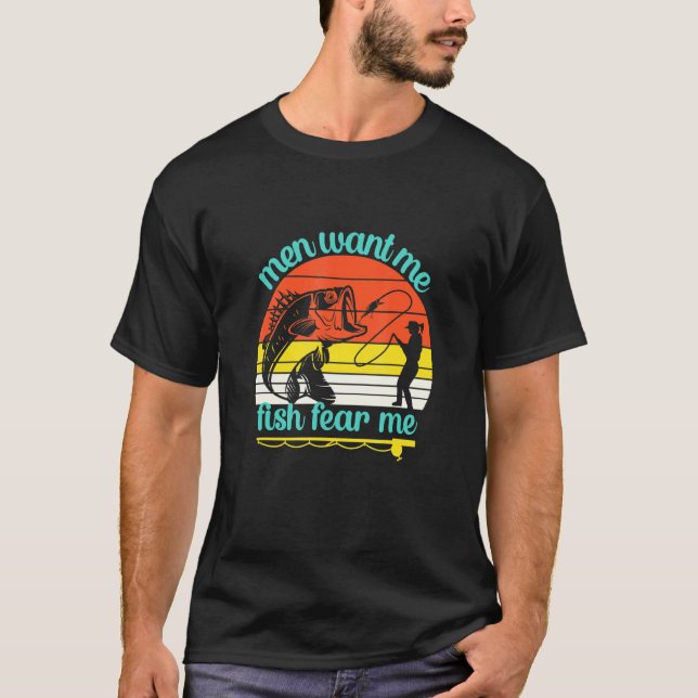 Camiseta Los Hombres Pescadores Quieren Que Yo Fish Me Teme (Anverso)