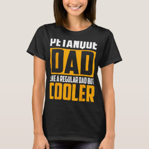 Camiseta Los hombres Petanque papá quieren a papá común per