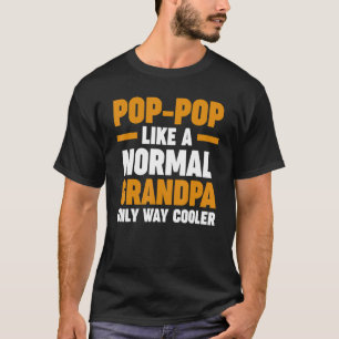 Camiseta Los hombres pop como un abuelo normal sólo de mane