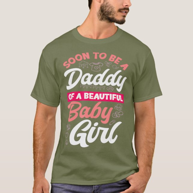 Camiseta Los Hombres Pronto Serán Papi De Una Bella Niña (Anverso)