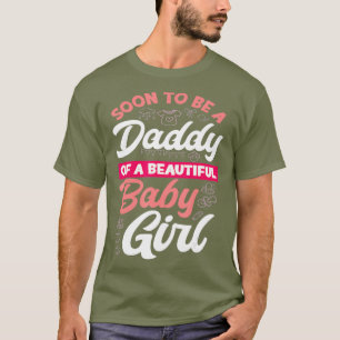 Camiseta Los Hombres Pronto Serán Papi De Una Hermosa Niñ