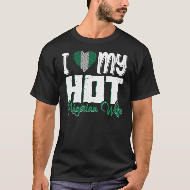 Camiseta Los hombres que amo a mi caliente esposa nigeriana (Anverso)