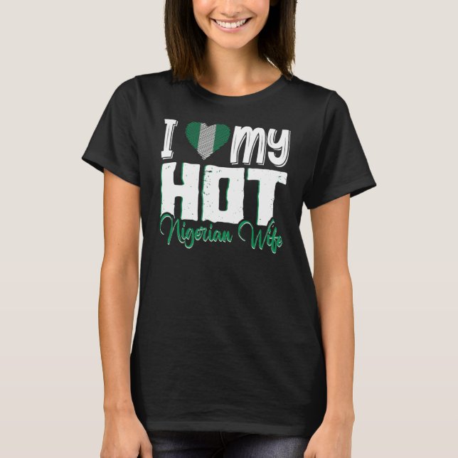 Camiseta Los hombres que amo a mi caliente esposa nigeriana (Anverso)