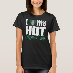 Camiseta Los hombres que amo a mi caliente esposa nigeriana