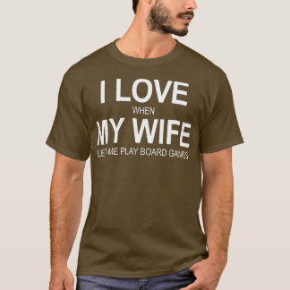 Camiseta Los hombres que amo cuando mi esposa me deja jugar